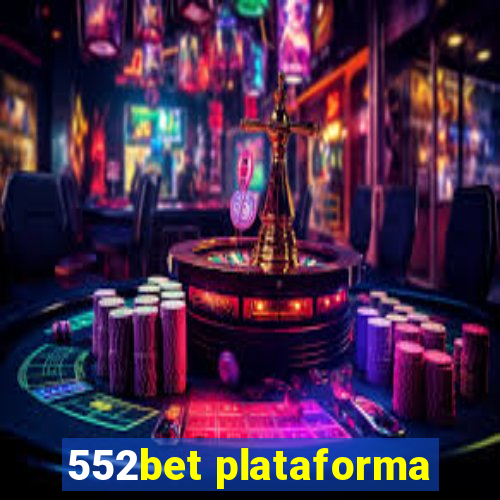 552bet plataforma